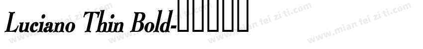 Luciano Thin Bold字体转换